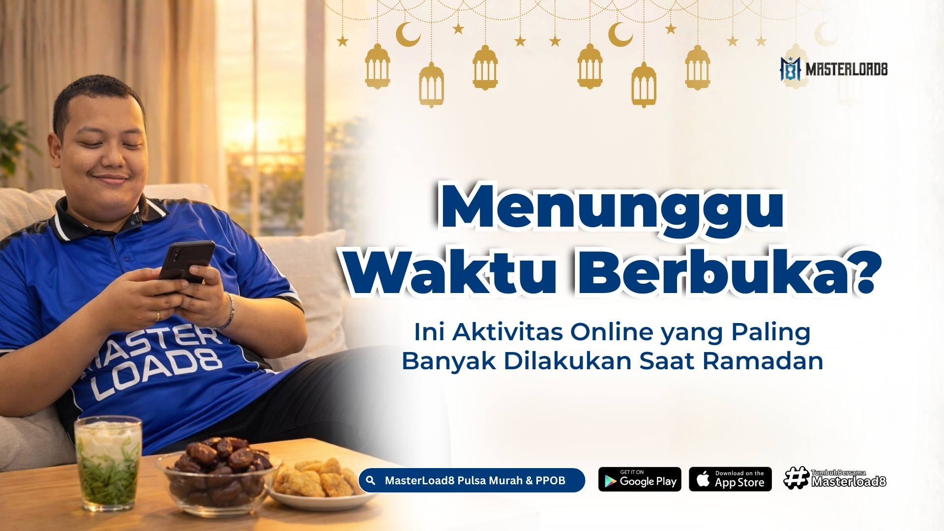 Menunggu Waktu Berbuka? Ini Aktivitas Online yang Paling Banyak Dilakukan Saat Ramadan – Didukung MasterLoad8