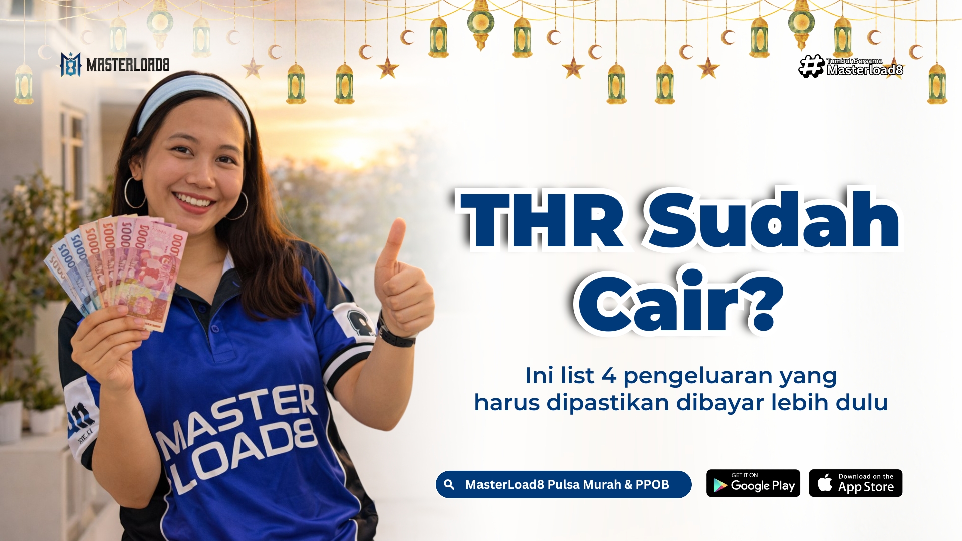 THR Sudah Cair? 4 Pengeluaran yang Sebaiknya Dibayar Lebih Dulu – Praktis dengan MasterLoad8