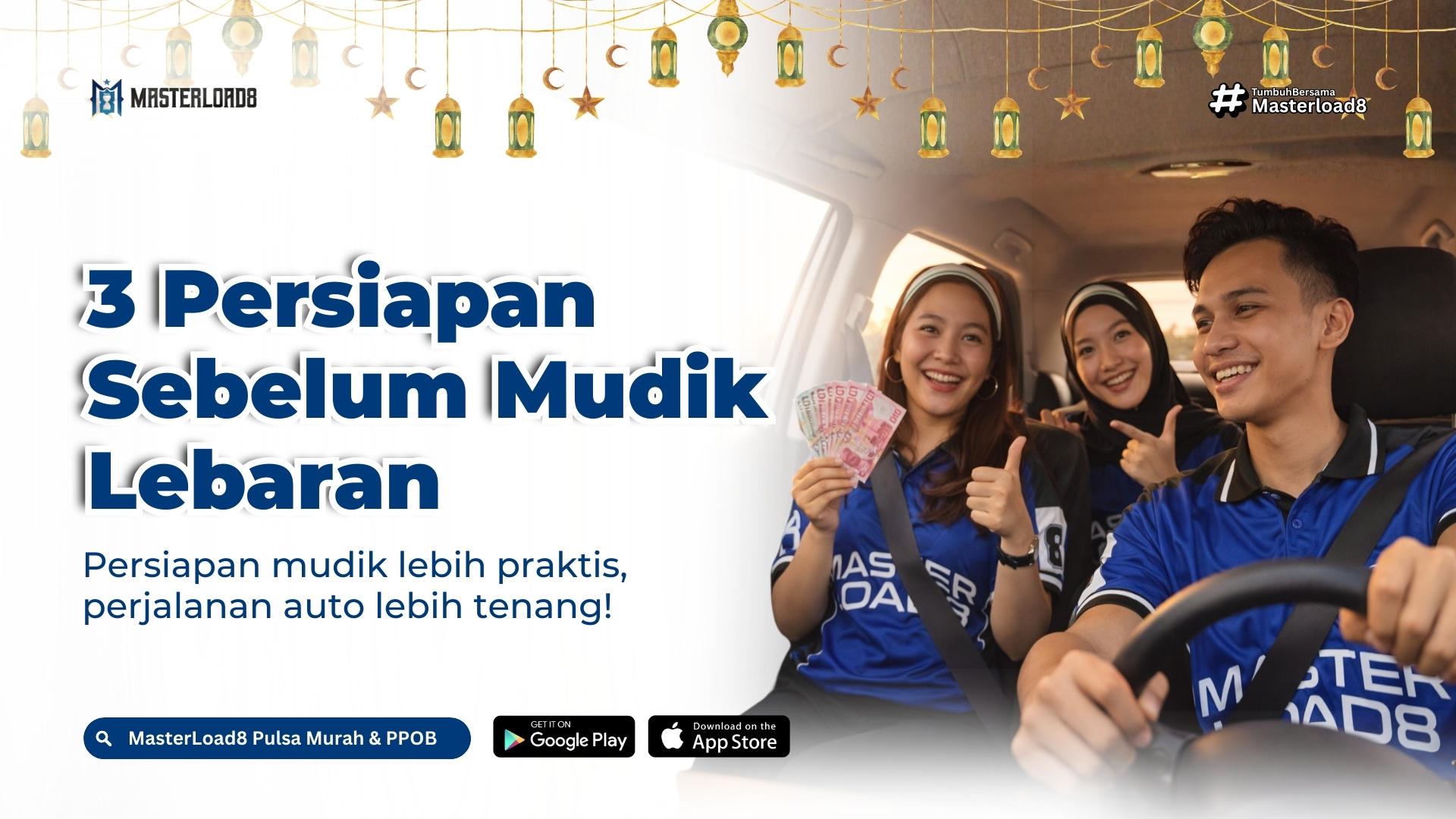 Sebelum Mudik Lebaran, Banyak Orang Lakukan 3 Persiapan Digital Ini – Lebih Mudah dengan MasterLoad8