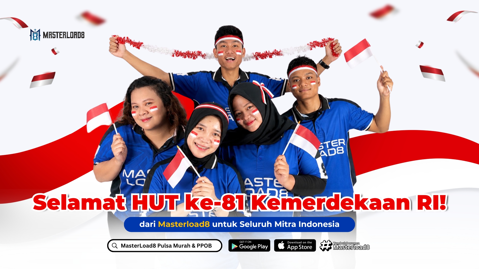 Selamat HUT ke-81 Kemerdekaan RI dari Masterload8 untuk Seluruh Mitra Indonesia